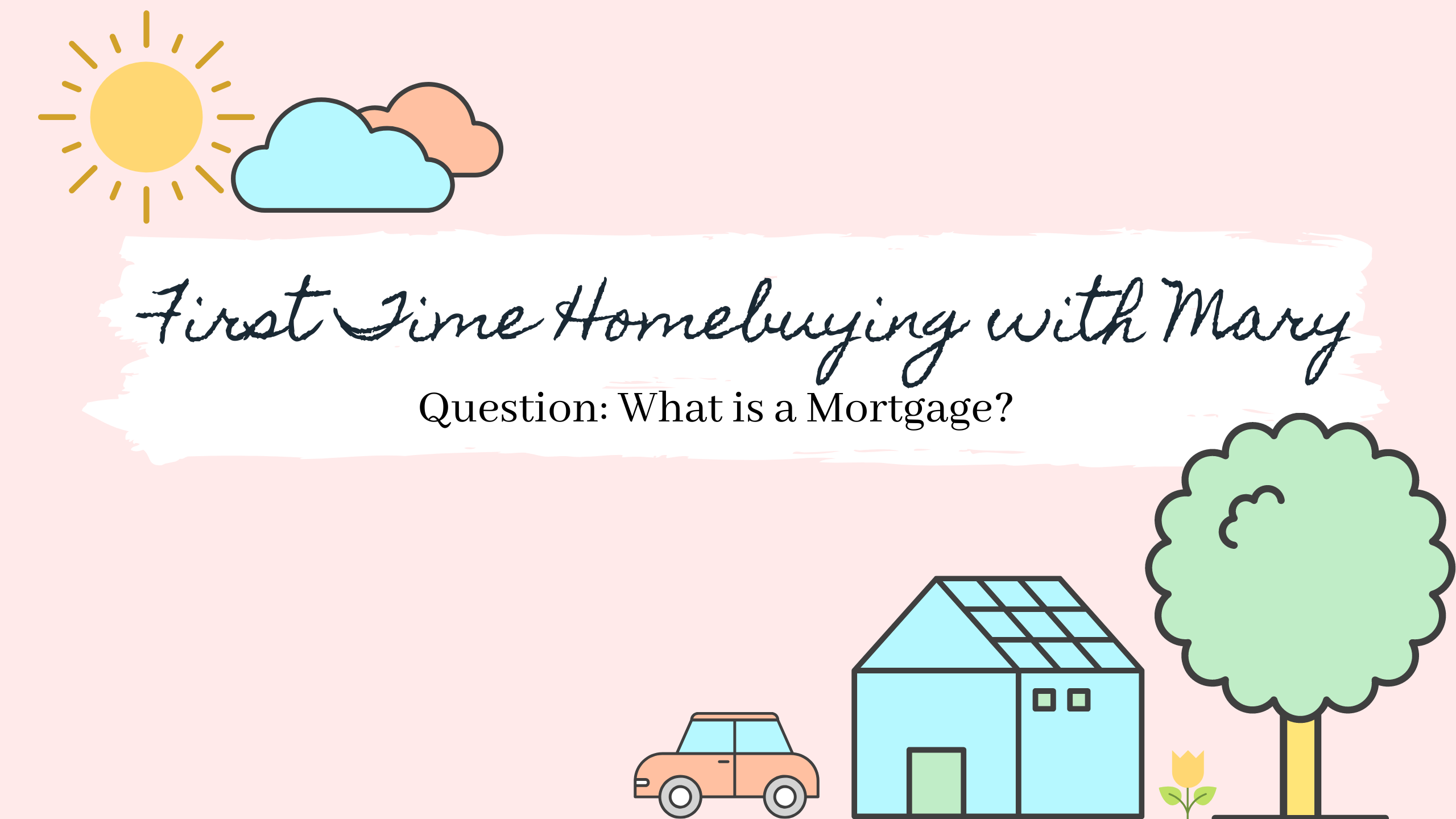 what is a mortgage